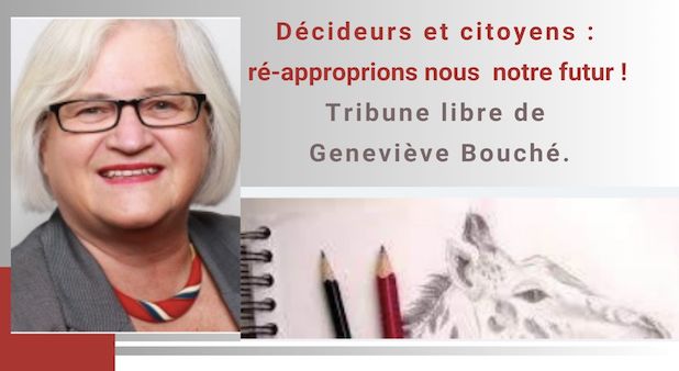 Ré-approprions-nous notre futur ! Tribune libre de Geneviève Bouché.