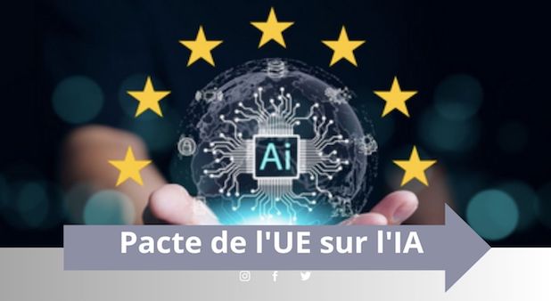 15 sept. Pacte de l'UE sur l'IA pour promouvoir un développement fiable et sécurisé. 126 organisations signataires. De grands absents !