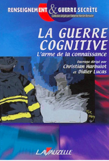 « La Guerre cognitive : Science‐fiction ou réalité ? » Actes de la conférence AAIE-IHEDN