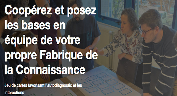 Amusez-vous !  La Fresque de la connaissance : Un jeu coopératif pour apprendre à mieux maîtriser, en équipe, les flux d’informations