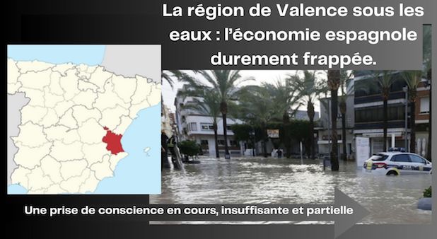 La région de Valence sous les eaux : l’économie espagnole durement frappée.