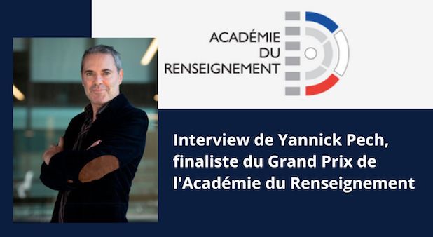 Interview de Yannick Pech, finaliste du Grand Prix de l'Académie du Renseignement