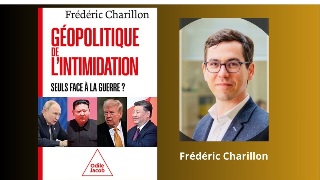 A lire. Géopolitique de l'intimidation. Seuls face à la guerre ? par Frédéric Charillon chez Odile Jacob