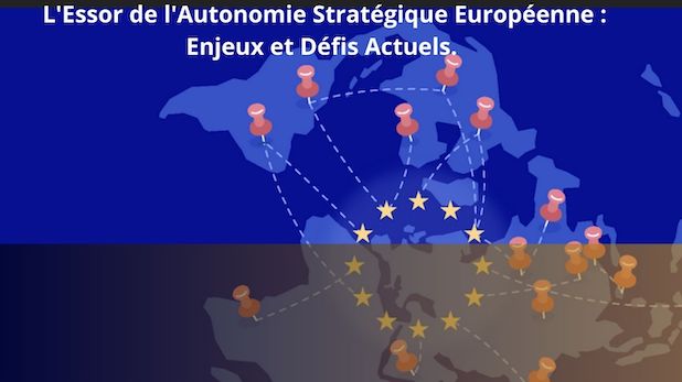 L'Essor de l'Autonomie Stratégique Européenne : Enjeux et Défis Actuels.