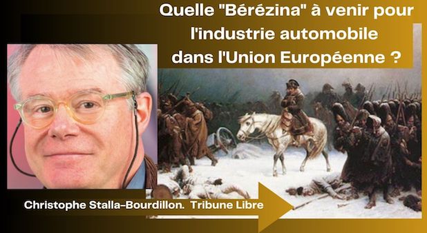 Quelle "Bérézina" à venir pour l'industrie automobile dans l'union européenne ? Tribune libre de Christophe Stalla-Bourdillon