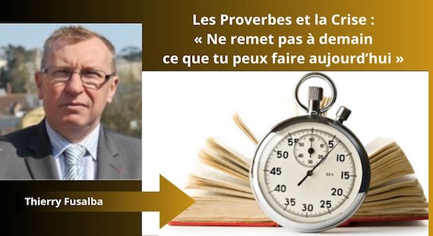 « Ne remet pas à demain ce que tu peux faire aujourd’hui »