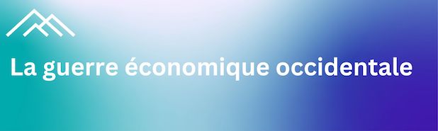 UKRAINE # 5. La guerre économique occidentale & La guerre économique russe. 